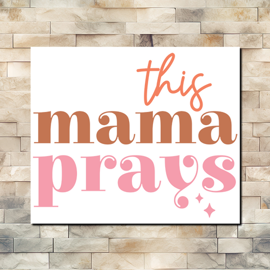 This Mama Prays Vinyl Sticker